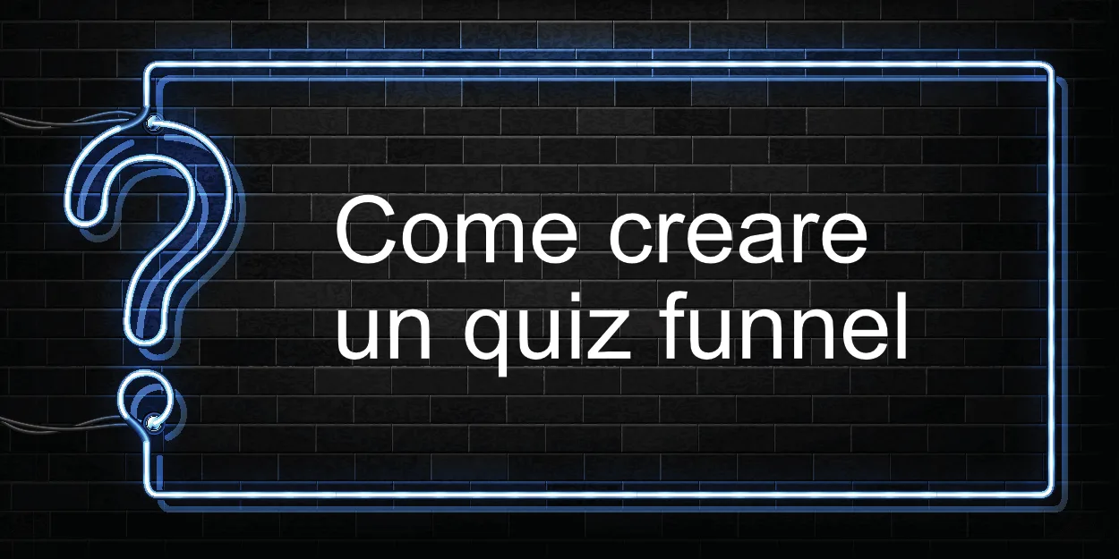 Come creare un quiz funnel